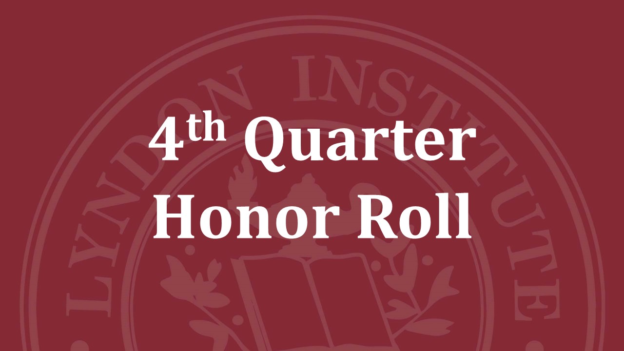 Lyndon Institute 4th Quarter Honor Roll
